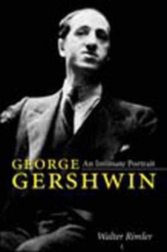 George Gershwin An Intimate Portrait