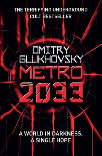 Metro 2033: First U.S. English edition (METRO by Dmitry Glukhovsky)