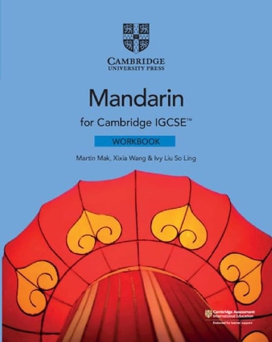 Cambridge IGCSE Mandarin Workbook...