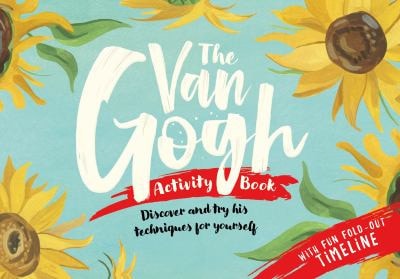 Make Art with Van Gogh: A Creative Activity Book