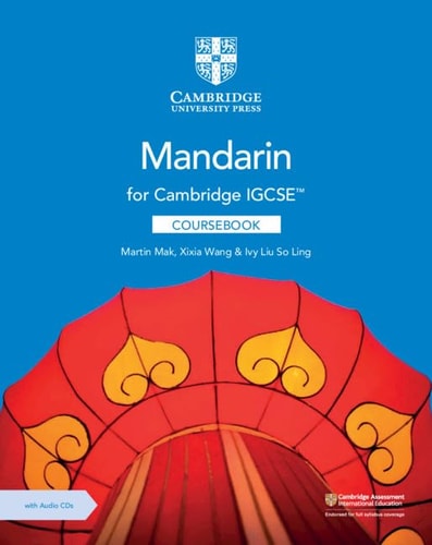 Cambridge IGCSE Mandarin Coursebook...