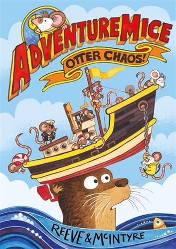 Otter Chaos!: Volume 1 (Adventuremice)