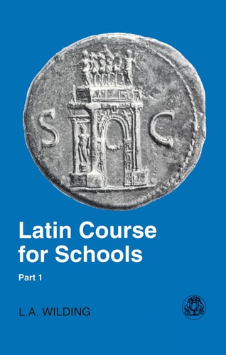 Latin Course for Schools Part 1...