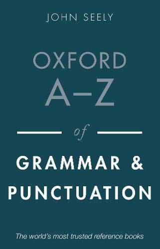Oxford A-Z of Grammar and Punctuation...