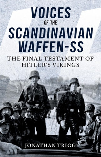 Voices of the Scandinavian Waffen-SS...