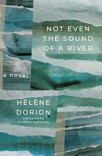 Pas même le bruit d'un fleuve (Literature in Translation Series)