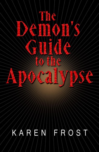 The Demon's Guide to the Apocalypse...