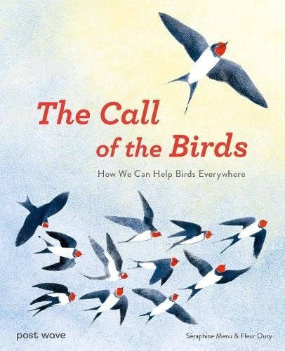 The Call of the Birds: How We Can Help Birds Everywhere