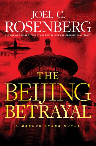 The Beijing Betrayal (A Marcus Ryker Thriller)