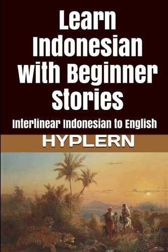 Learn Indonesian with Beginner Stories...