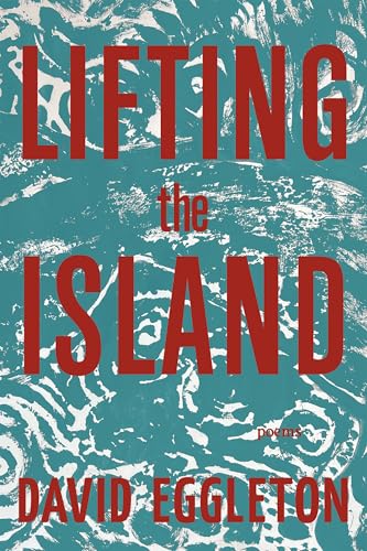 Lifting the Island: Poems