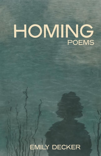 Homing: Poems