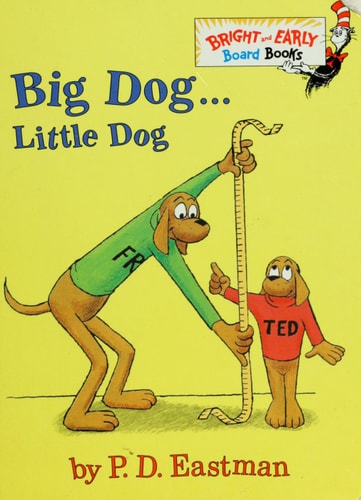 Big Dog . . . Little Dog (Bright & Early Board Books(TM))