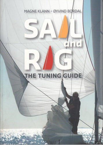 Sail and Rig The Tuning Guide