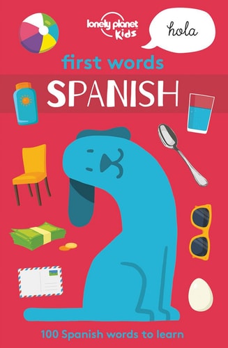 Lonely Planet Kids First Words - Spanish 1