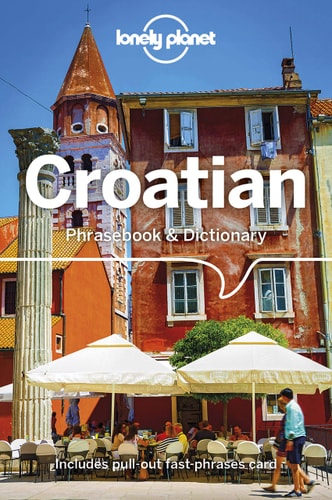 Croatian Phrasebook 4th Edition...