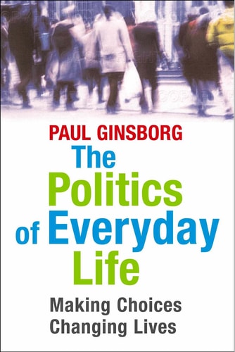 The Politics of Everyday Life