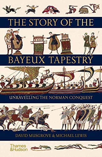 The Story of the Bayeux Tapestry...