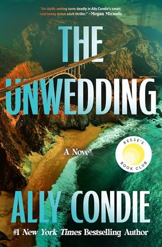 The Unwedding: Reese's Book Club Pick (A Novel)