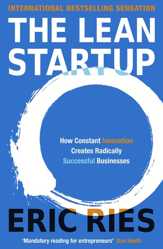 Summary and Analysis of The Lean Startup: How Today's Entrepreneurs Use Continuous Innovation to Create Radically Successful Businesses: Based on the Book by Eric Ries (Smart Summaries)