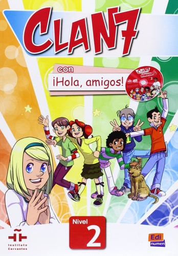 Clan 7 con Hola Amigos 2 A1.2 Student...