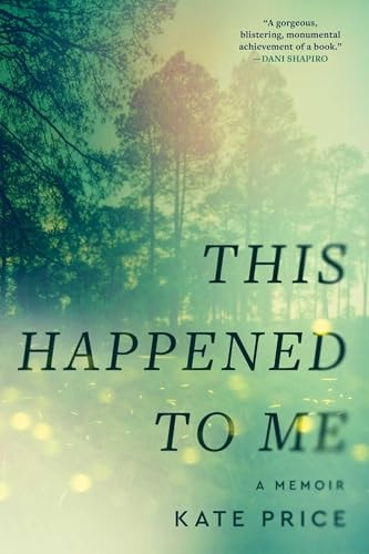 This Happened to Me: A Memoir