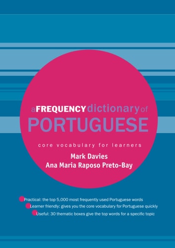 A Frequency Dictionary of Portuguese (Routledge Frequency Dictionaries)
