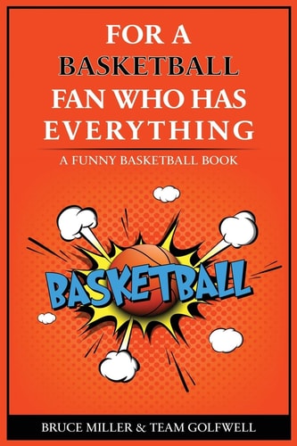 For the Basketball Player Who Has...