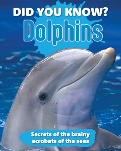 Did You Know? Dolphins