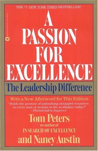 A Passion for Excellence: The Leadership Difference