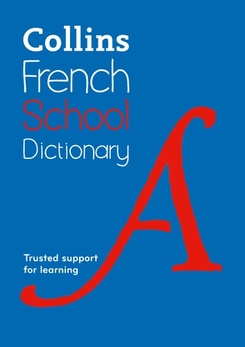 Collins French School Dictionary...