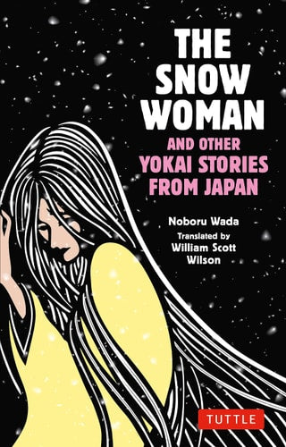 The Snow Woman and Other Yokai Stories...