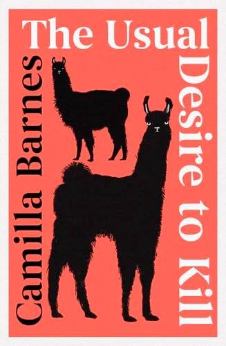 The Usual Desire to Kill: A Novel