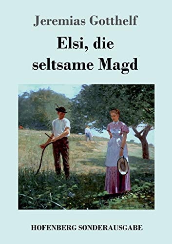 Elsi die seltsame Magd SPECIAL PRICE...