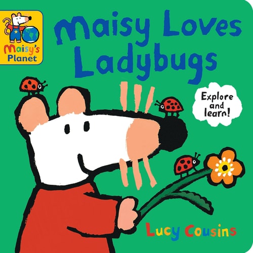 Maisy Loves Ladybugs: a Maisy's Planet Book (Educational Board Book about Bugs and Insects - for Toddlers and Kids Ages 1-3)
