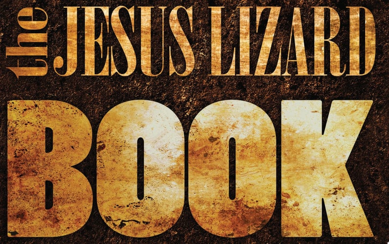 The Jesus Lizard Book