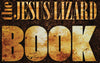 The Jesus Lizard Book