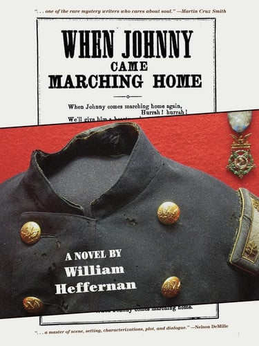When Johnny Came Marching Home A Novel