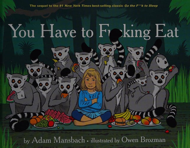 You Have to Fucking Eat