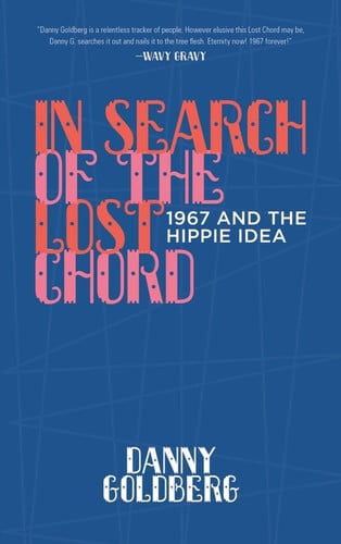 In Search of the Lost Chord 1967 and the Hippie Idea