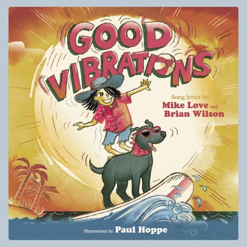 Good Vibrations A Children's Picture Book