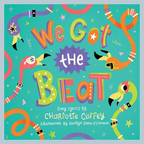 We Got the Beat A Children's Picture Book
