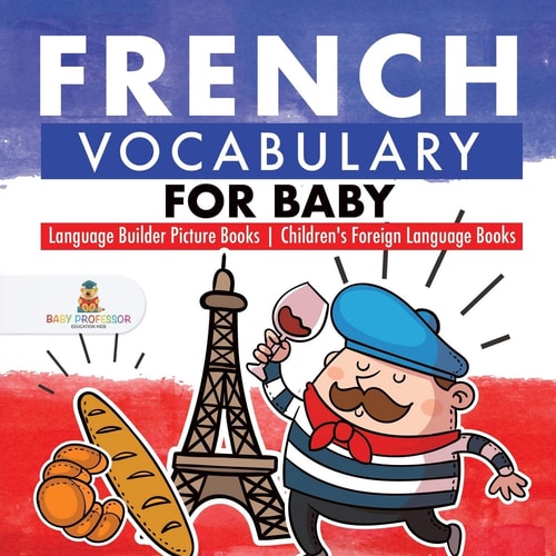French Vocabulary for Baby - Language...