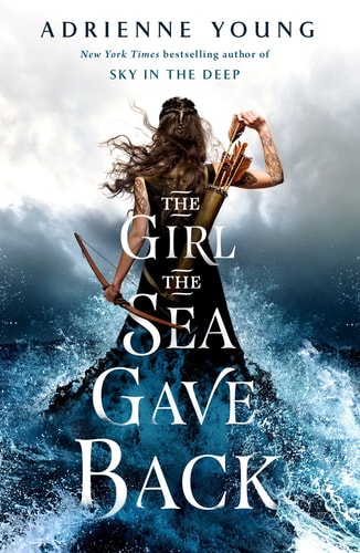 The Girl the Sea Gave Back: A Novel (Sky and Sea, 2)