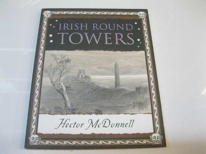 The Ecclesiastical Architecture of Ireland, Anterior to the Anglo-Norman Invasion; Comprising an Essay on the Origin and Uses of the Round Towers of ... Medal and Prize of the Royal Irish Academy