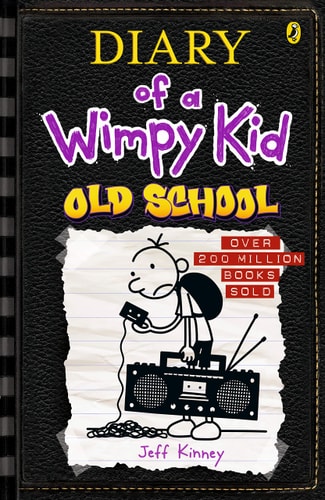 Old School (Diary of a Wimpy Kid #10)