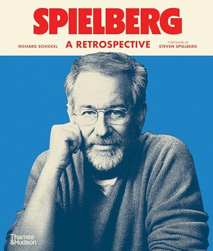 Steven Spielberg: A Retrospective (Updated Edition)