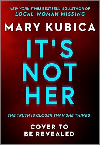 It's Not Her A Novel