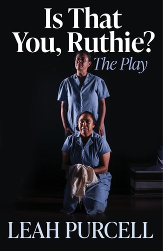 Is That You, Ruthie? The Play