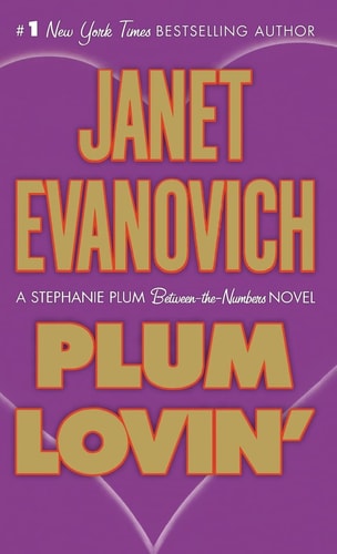 Plum Lovin': A Stephanie Plum Between the Numbers Novel (A Between the Numbers Novel, 2)